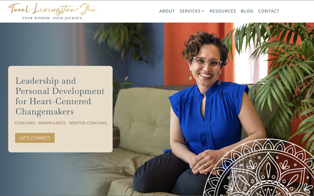 Client Feature: Toral Livingston-Jha of TLJ Coaching
